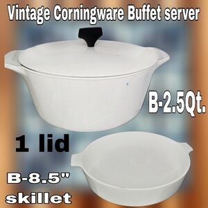Vintage Corningware White 2.5qt Pot & 8.5" Skillet Buffet Server with 1 Lid